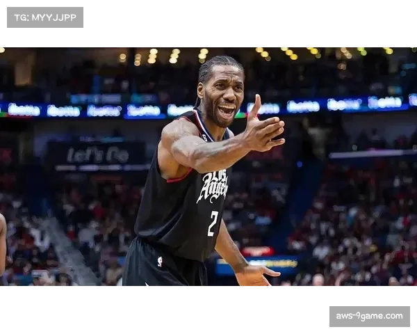 快船伦纳德负荷管理策略,季后赛健康状态成首要目标 快船伦纳德负荷管理策略,季后赛健康状态成首要目标